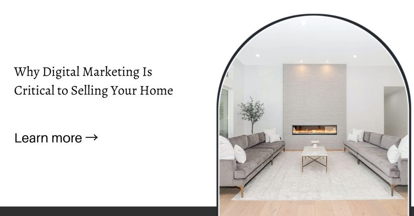 Agent With a Plan: Why Digital Marketing Is Critical to Selling Your Home